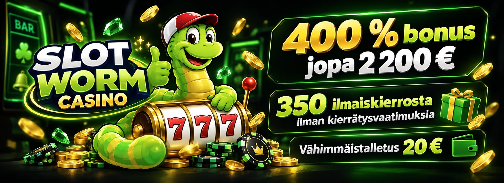Slot Worm Casinon bonusbanneri: 400 % tervetuliaisbonus ja 350 kierrätysvapaata ilmaiskierrosta